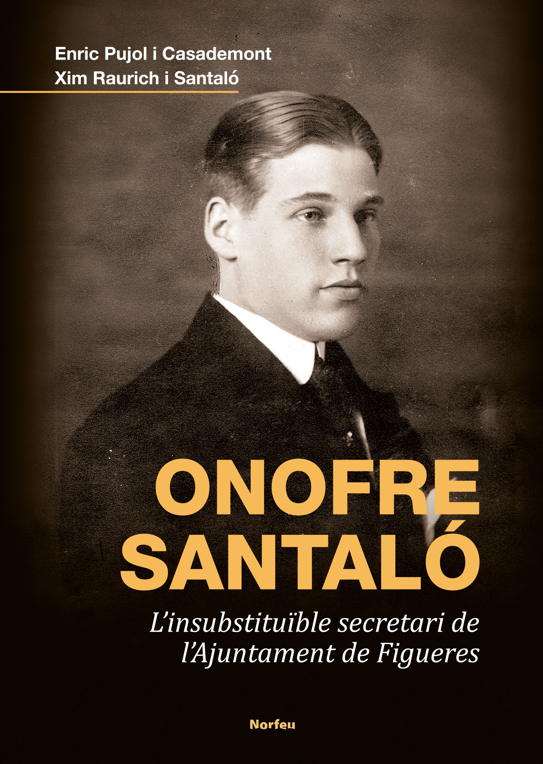 Onofre Santaló. L'insubstituïble secretari de l'Ajuntament de Figueres