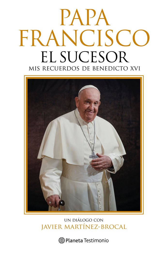 El sucesor: mis recuerdos de Benedicto XVI