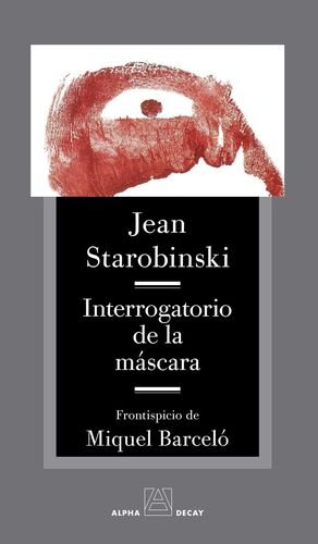 Interrogatorio de la máscara (Frontispicio de Miquel Barceló)