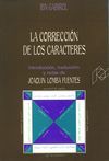 La corrección de los caracteres (Ed. Joaquín Lomba Fuentes)