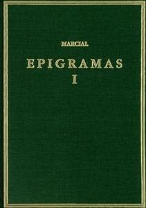 Epigramas. Vol. I. Libros 1-7