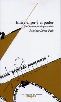 Entre el ser y el poder: una apuesta por el querer vivir