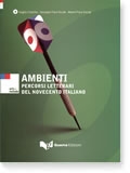 AMBIENTI. Percorsi letterari del Novecento italiano A1/C1