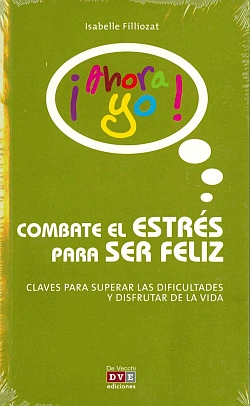 Combate el estres para ser feliz