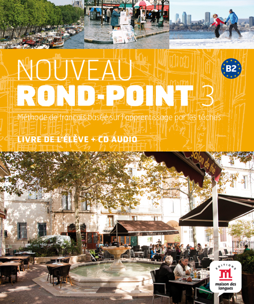 Nouveau Rond-Point 3. Livre de l'élève + CD Audio. Niveau B2