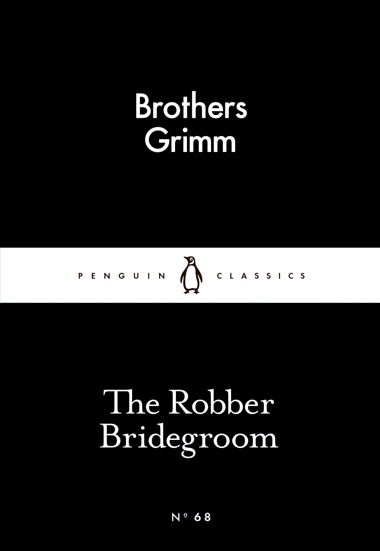 The Robber Bridegroom (Little Black Classics #68)