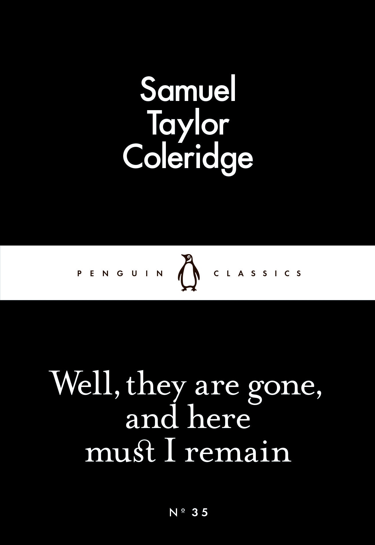 Well, They Are Gone, And Here Must I Remain (Little Black Classics #35)