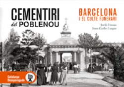 Cementiri del Poblenou. Barcelona i el culte funerari