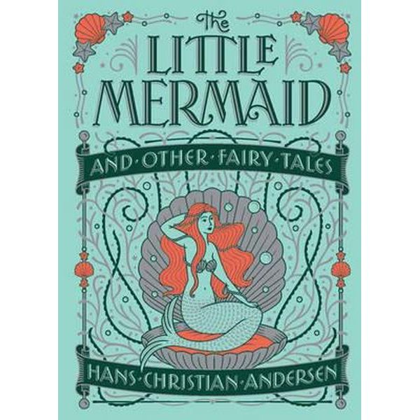 The Little Mermaid and Other Fairy Tales