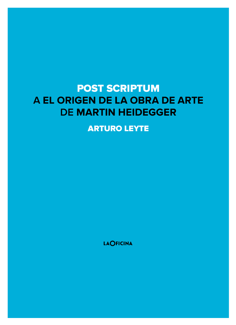 Post scriptum a El origen de la obra de arte de Martin Heidegger