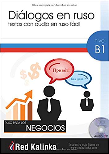 Diálogos en ruso para los negocios. Nivel B1. Libro 1. Textos con audio para estudiantes de ruso