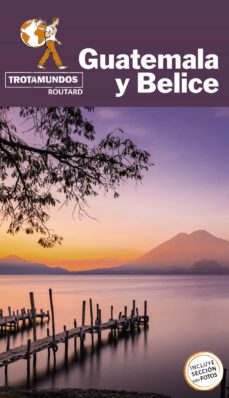 Guatemala y Belice (Trotamundos)