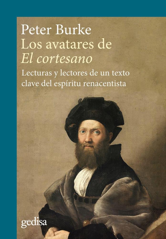 Los avatares de «El Cortesano». Lecturas y lectores de un texto clave del espíritu renacentista