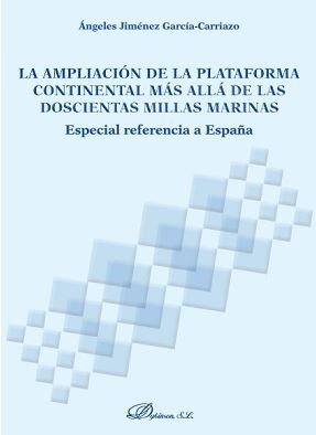 La ampliación de la plataforma continental más allá de las doscientas millas marinas