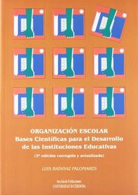 Organización escolar. Bases científicas para el desarrollo de las instituciones educativas