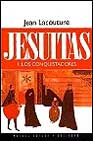 Jesuitas I. Los conquistadores