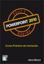 Powerpoint 2010. Fácil y rápido