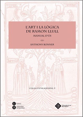 L'Art i la lògica de Ramon Llull (Manual d'ús)