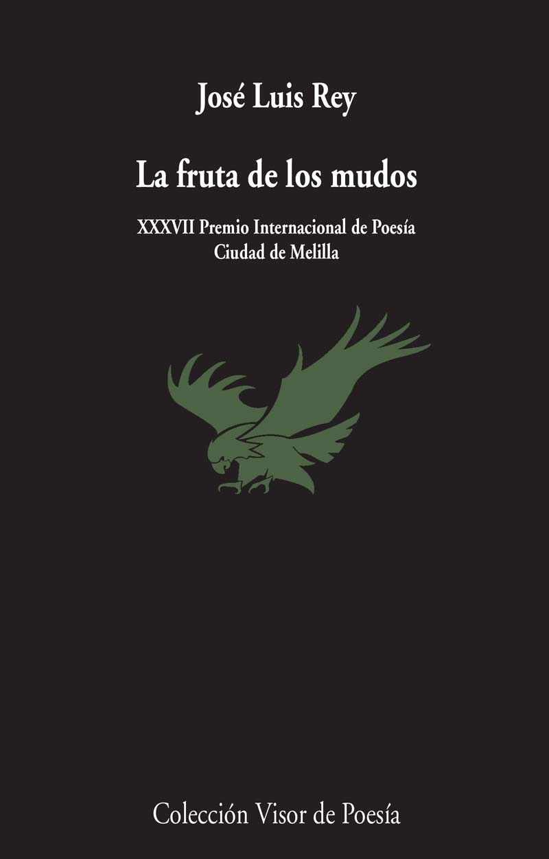 La fruta de los mudos (XXXVII Premio Internacional de Poesía Ciudad de Melillla)