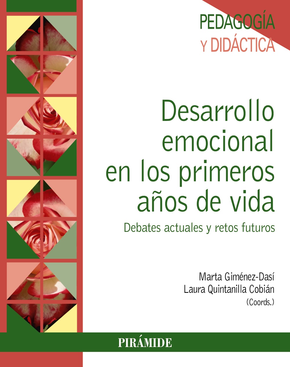 Desarrollo emocional en los primeros años de vida. Debates actuales y retos futuros