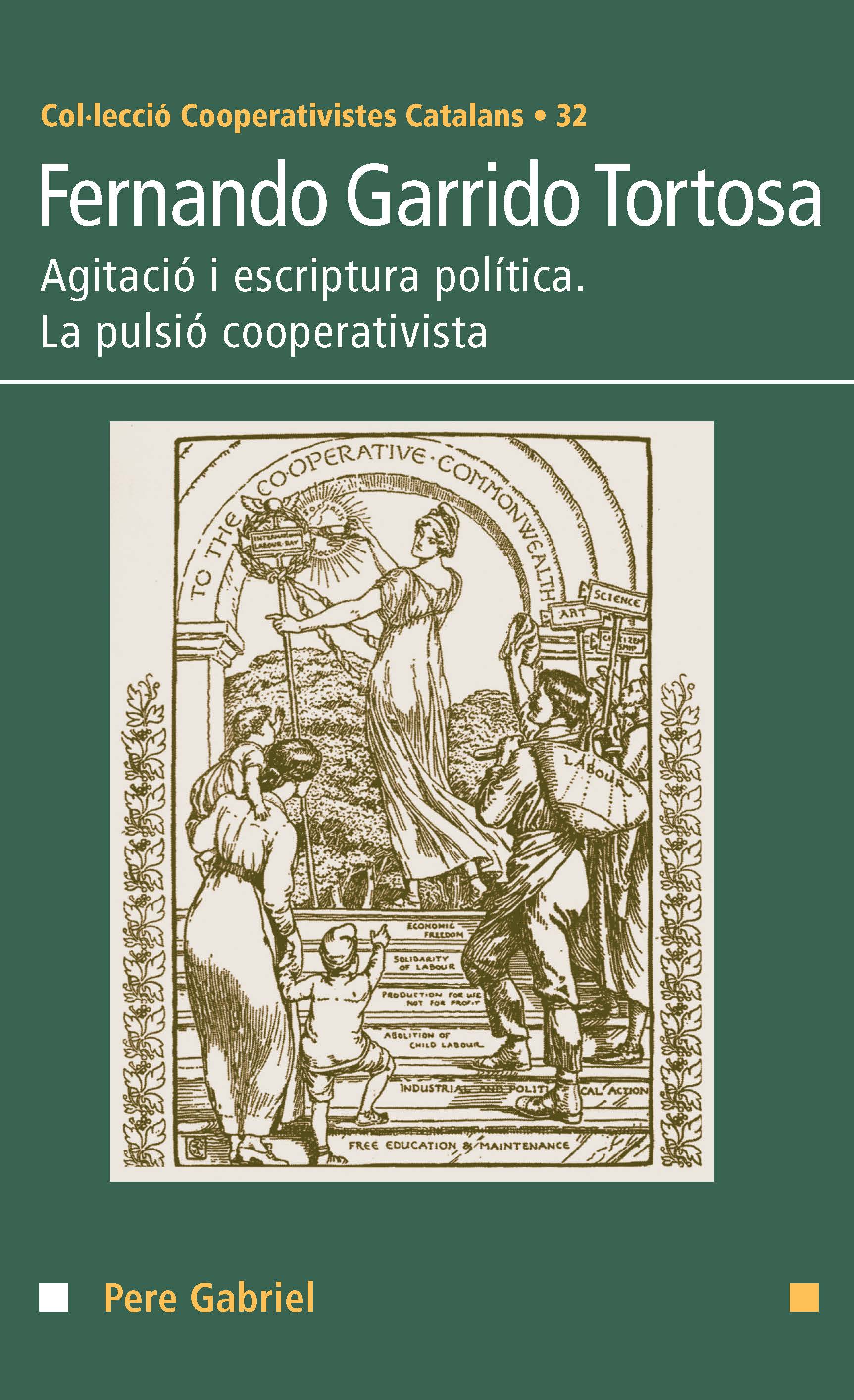 Fernando Garrido Tortosa. Agitació i escriptura política. La pulsió cooperativista