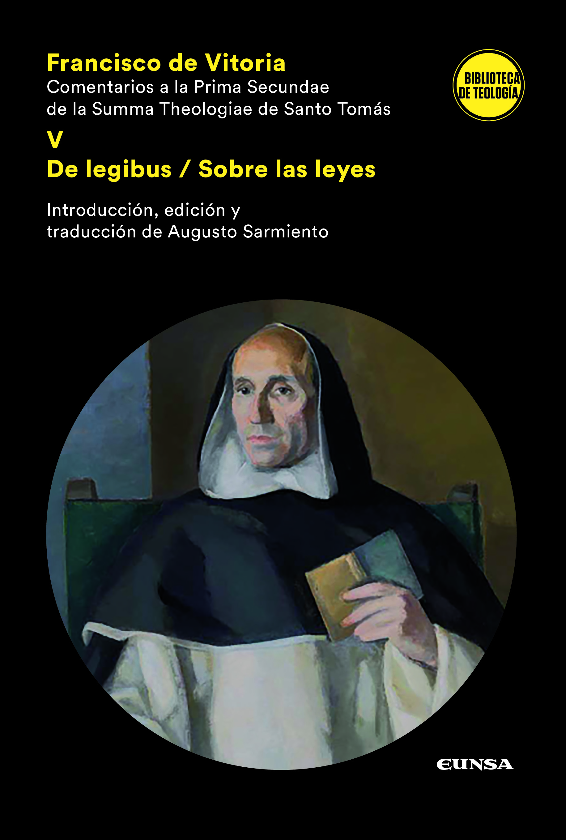 Comentarios a la Prima Secundae de la Summa Theologiae de Santo Tomás, V: De Legibus / Sobre las leyes