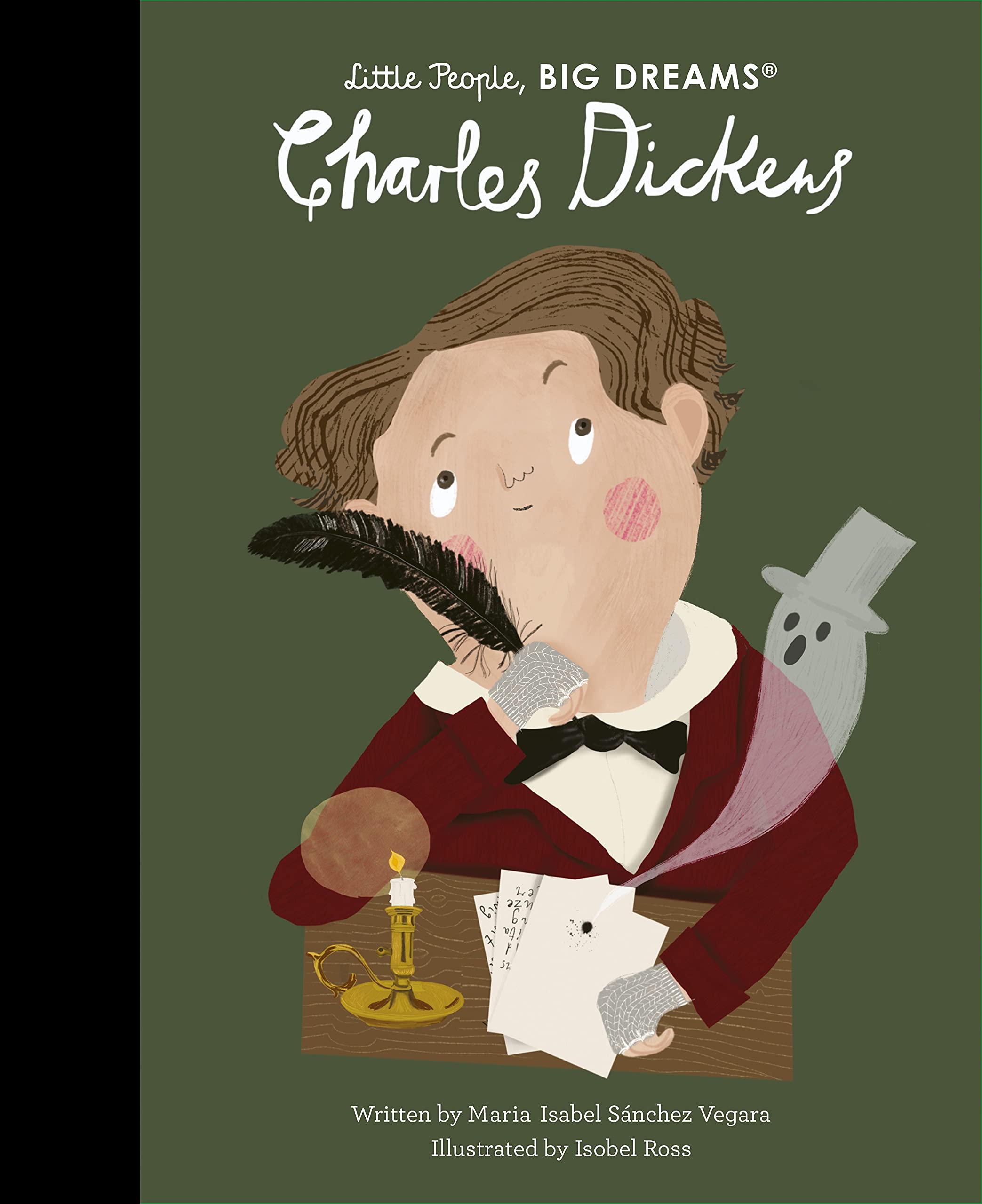 Charles Dickens: 70 (Little People, BIG DREAMS)