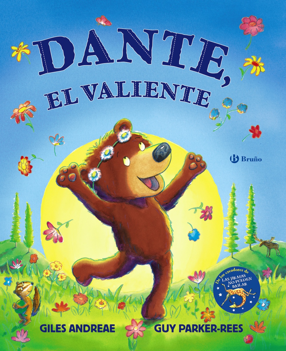 Dante, el valiente. De los creadores de Las jirafas no pueden bailar