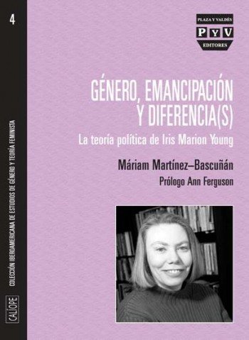 Género, emancipación y diferencia(s). La teoria politica de Iris Marion Young