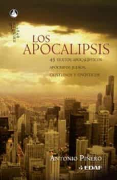 Los Apocalipsis: 45 textos apocalípticos apócrifos judíos, cristianos y gnósticos