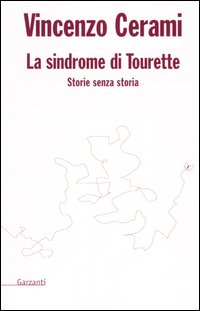 La sindrome di Tourette (Storie senza storia)