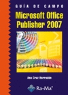 Guía de campo. Microsoft office publilsher 2007