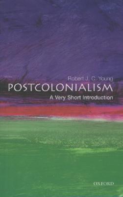 Postcolonialism. A very short introduction