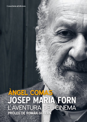 Josep Maria Forn. L'aventura del cinema