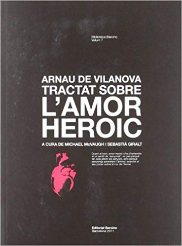 Tractat sobre l'amor heroic (Ed. bilingüe llatí-català)