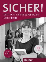 Sicher! B2. Arbeitsbuch mit Audio-CD