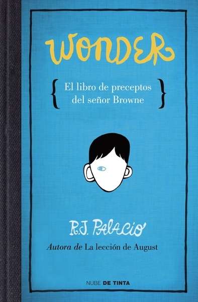 Wonder {El libro de preceptos del señor Browne}