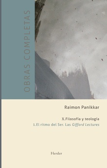 Obras completas (Tomo X): Filosofía y teología. Vol.1. El ritmo del Ser. Las Gifford Lectures