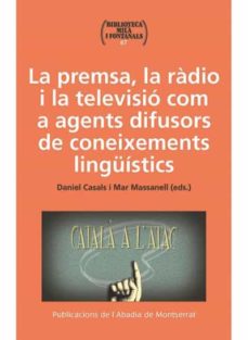 La premsa, la ràdio i la televisió com a agents difusors de coneixements lingüístics