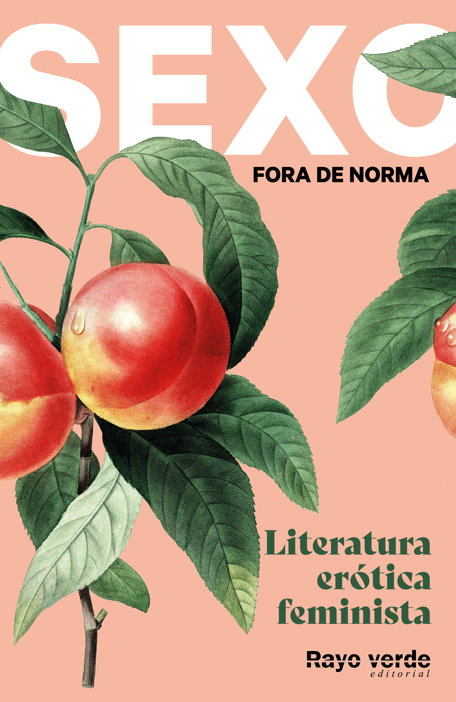 Sexo Fora de norma (melocotones). Literatura erótica feminista