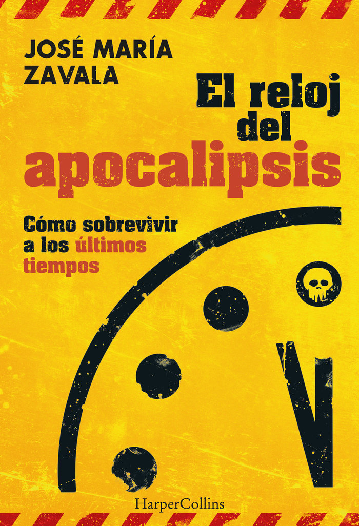 EL RELOJ DEL APOCALIPSIS COMO SOBREVIVIR A LOS ULTIMOS TIEM