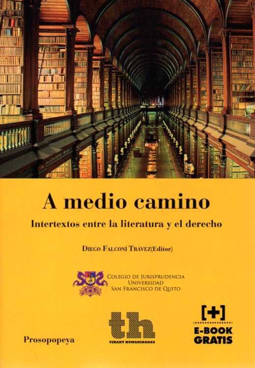 A Medio Camino. Intertextos Entre la Literatura y el Derecho