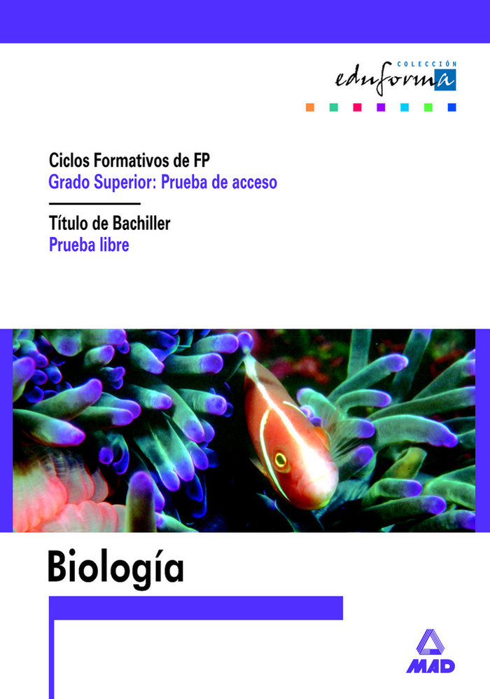 Biologia para el acceso a ciclos formativos de grado superior.Prueba libre para la obtencion del tit