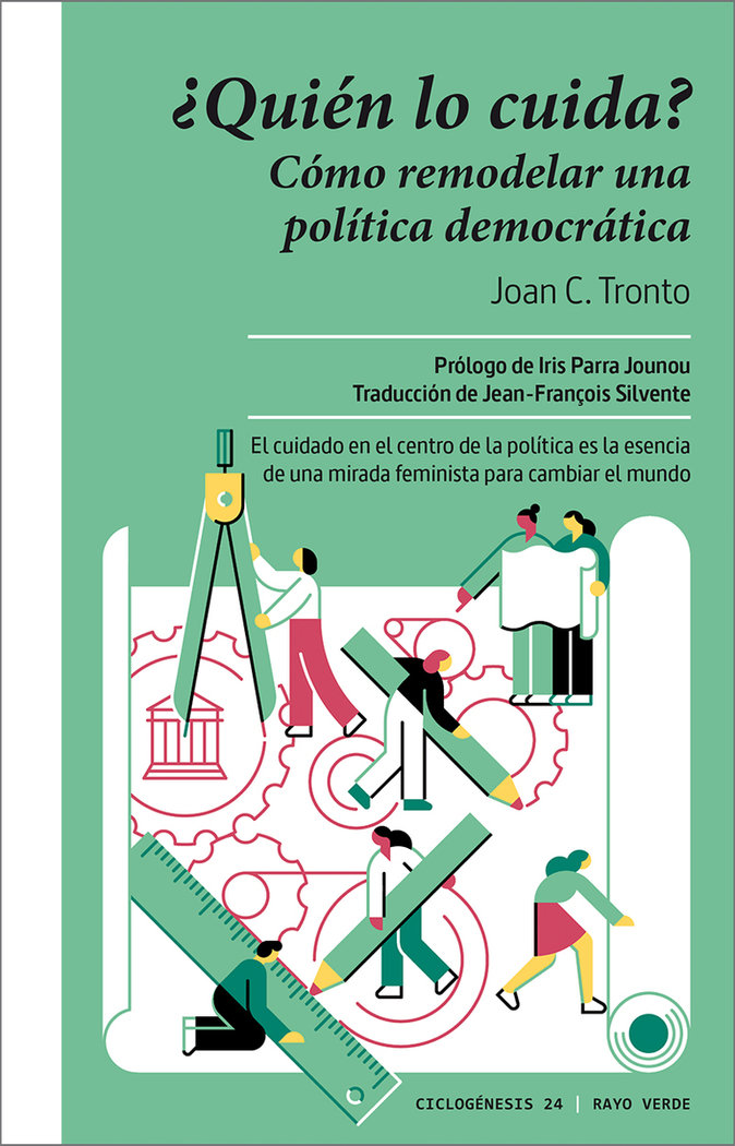 ¿Quién lo cuida? Cómo remodelar una política democrática