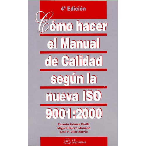 Cómo hacer el manual de calidad según la nueva ISO 9001:2000