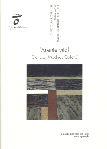 Valente vital (Galicia, Madrid, Oxford)