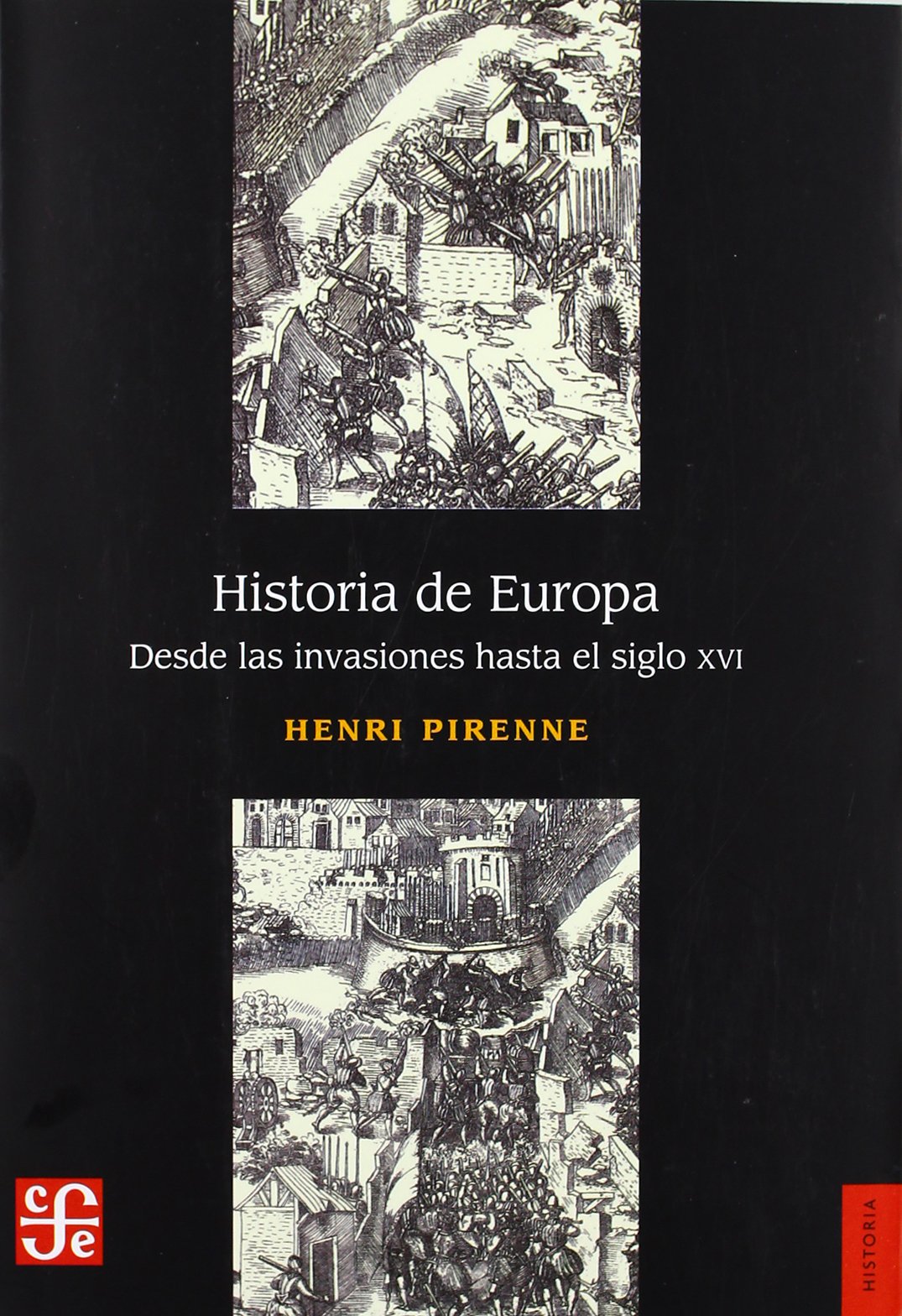 Historia de Europa. Desde las Invasiones al siglo XVI