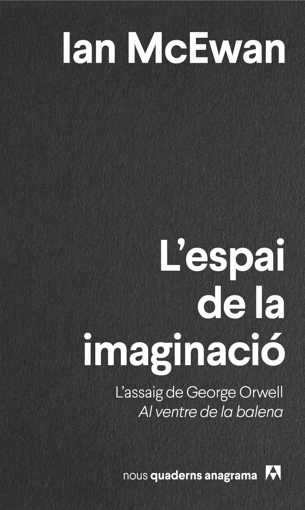 L'espai de la imaginació: l'assaig de George Orwell Al ventre de la balena