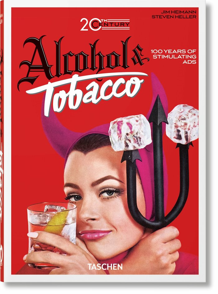 20th Century Alcohol / Tobacco Ads. 40th Ed.