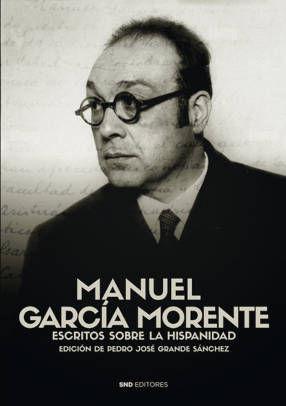 Manuel García Morente: escritos sobre la Hispanidad